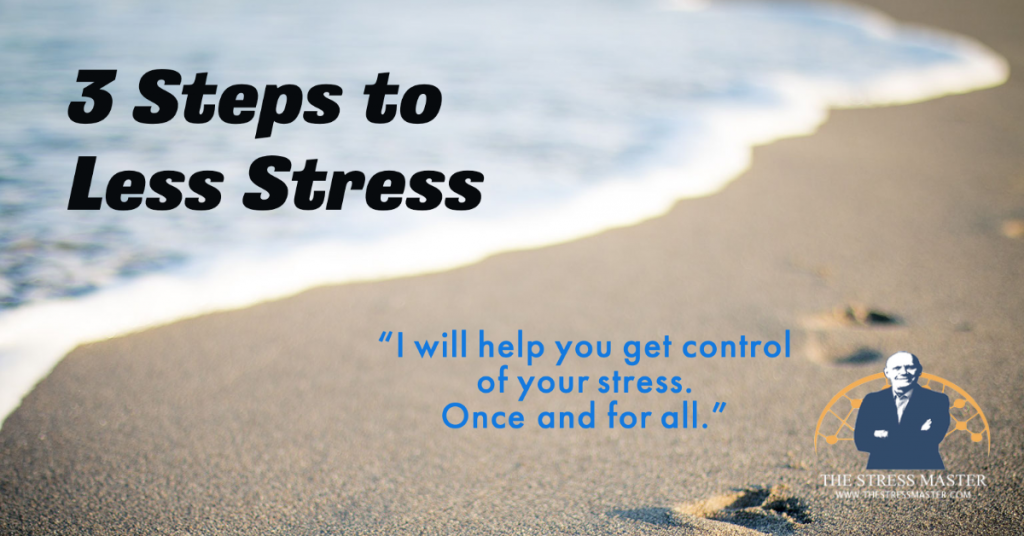 3 Steps to Less Stress 5